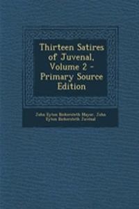 Thirteen Satires of Juvenal, Volume 2