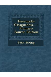 Necropolis Glasguensis...