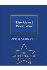 The Great Boer War - War College Series