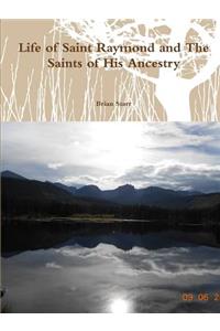 Life of Saint Raymond and the Saints of His Ancestry