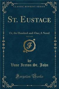 St. Eustace, Vol. 3 of 3