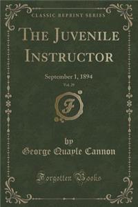 The Juvenile Instructor, Vol. 29