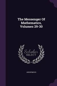 The Messenger Of Mathematics, Volumes 29-30