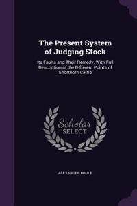 The Present System of Judging Stock