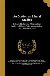 Oration on Liberal Studies