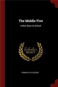 The Middle Five