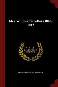 Mrs. Whitman's Letters 1843-1847