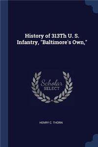 History of 313Th U. S. Infantry, Baltimore's Own,
