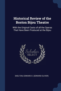 Historical Review of the Boston Bijou Theatre