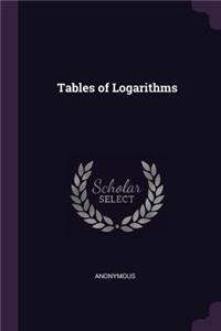 Tables of Logarithms