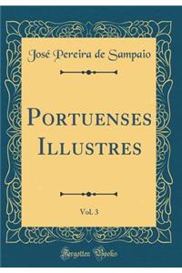 Portuenses Illustres, Vol. 3 (Classic Reprint)