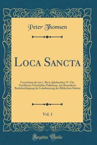 Loca Sancta, Vol. 1