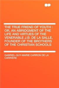 The True Friend of Youth