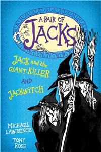 Jack and the Giant-Killer and Jackwitch