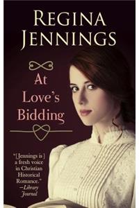 At Love's Bidding