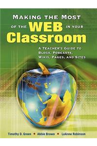 Making the Most of the Web in Your Classroom