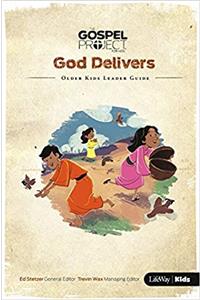 The Gospel Project for Kids: Volume 2 God Delivers - Older Kids Leader Guide