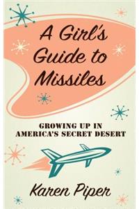 A Girl's Guide to Missiles