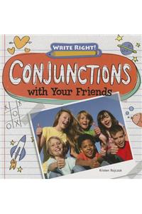 Conjunctions with Your Friends