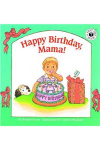 Happy Birthday, Mama