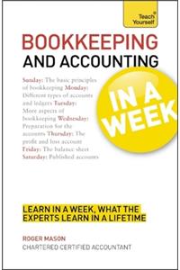 Bookkeeping and Accounting in a Week: Teach Yourself