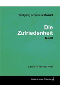 Wolfgang Amadeus Mozart - Die Zufriedenheit - K.473 - A Score for Voice and Piano