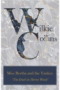 Miss Bertha and the Yankee ('The Duel in Herne Wood')