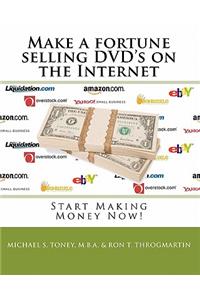 Make a fortune selling DVD's on the Internet