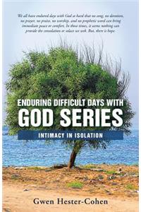 Enduring Difficult Days with God Series