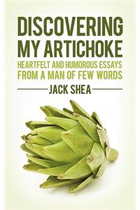 Discovering My Artichoke