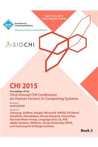 CHI 15 Conference on Human Factor in Computing Systems Vol 3