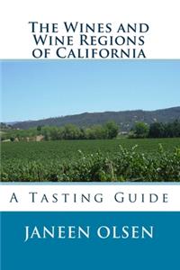 Wines and Wine Regions of California