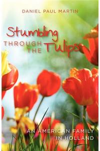 Stumbling through the tulips