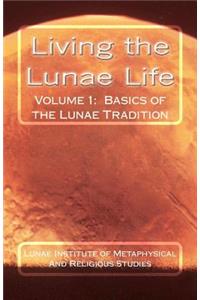 Living the Lunae Life