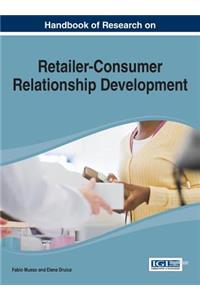 Handbook of Research on Retailer-Consumer Relationship Development