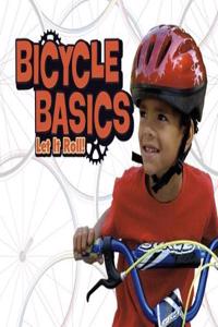 Bicycle Basics: Let It Roll! (Pebble Plus: Spokes)