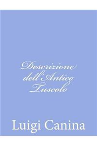 Descrizione dell'Antico Tuscolo
