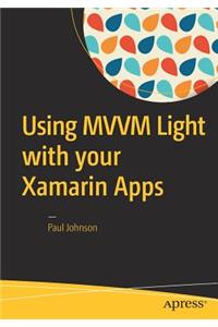 Using MVVM Light with Your Xamarin Apps