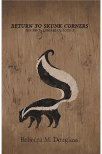 Return to Skunk Corners