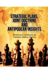 Strategic Plans, Joint Doctrine and Antipodean Insights