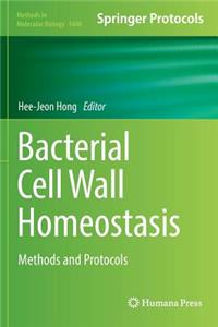 Bacterial Cell Wall Homeostasis