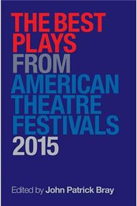 The Best Plays from American Theater Festivals