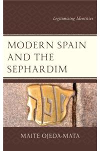 Modern Spain and the Sephardim