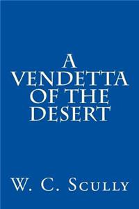 A Vendetta of the Desert