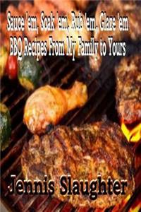 BBQ Recipes From My Family To Yours