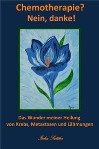 Chemotherapie? Nein, Danke!!