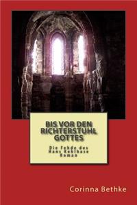 Bis vor den Richterstuhl Gottes