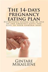 14-day pregnancy eating plan