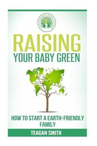 Raising Your Baby Green