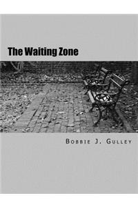 Waiting Zone